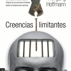 Creencias limitantes Modelo ITCL. - Wolfgang Hoffmann