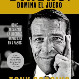 Dinero. Domina El Juego - Tony Robbins